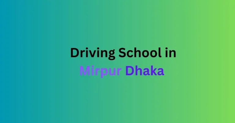 Driving Training Centers in Mirpur Dhaka