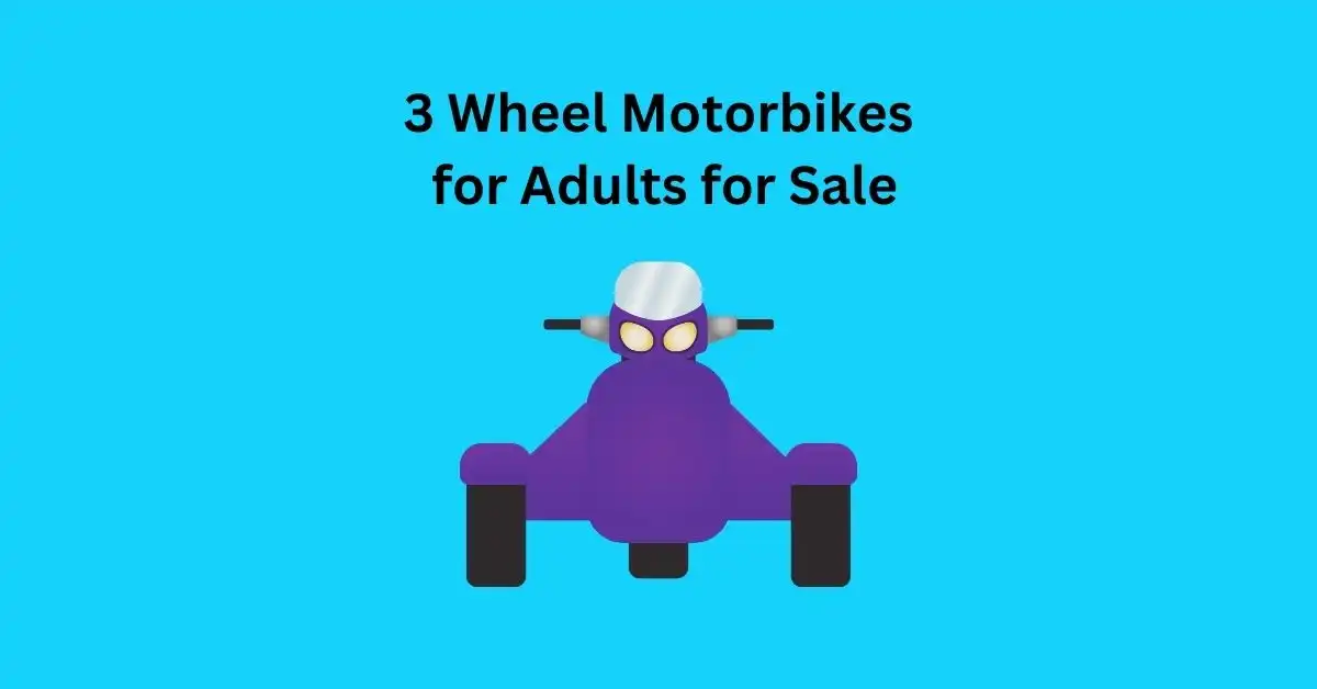 3 Wheel Motorbikes for Adults for Sale:  🛵 Explore the Best Deals Now