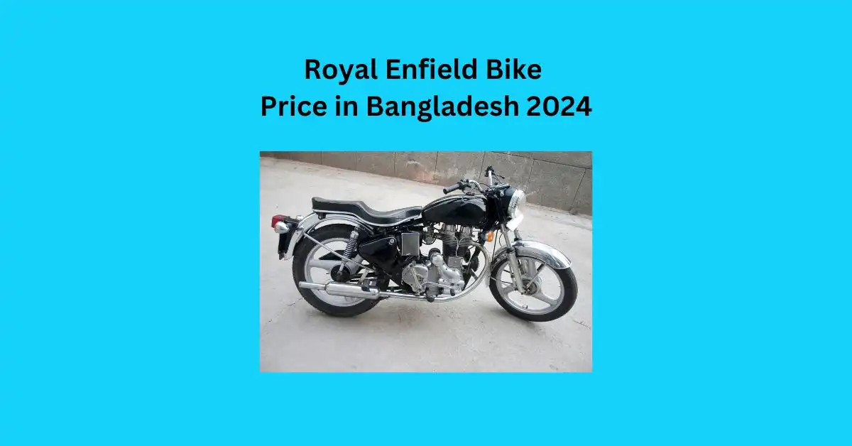 Royal Enfield Bike Price in Bangladesh 2024:  🛵 Affordable Options for Every Rider